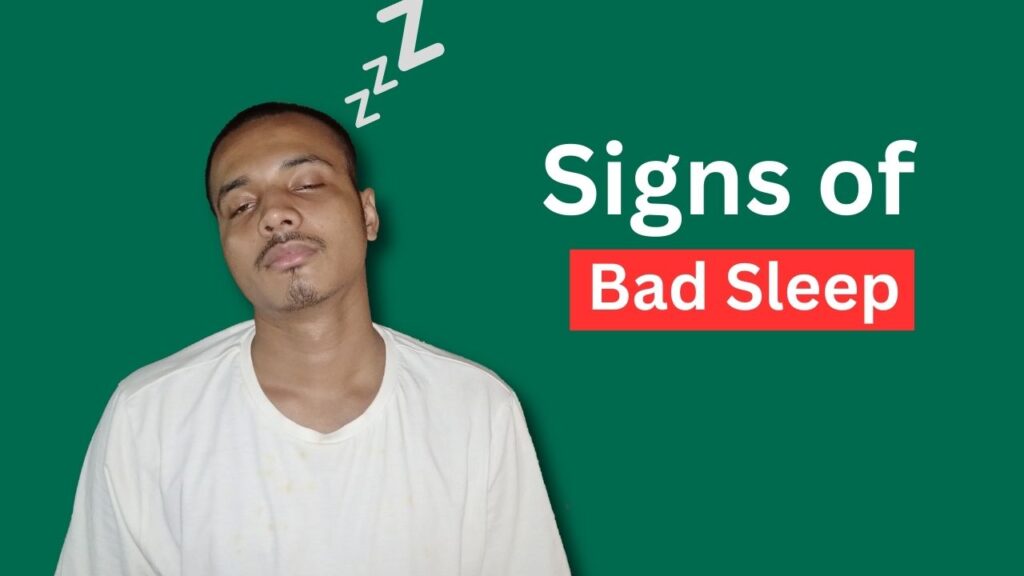 Signs of bad sleep